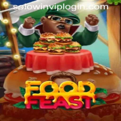 Exploring the Culinary World of FoodFeast: Gameplay and SOLOWIN VIP LOGIN