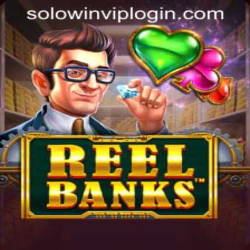 Exploring the Thrilling World of ReelBanks and SOLOWIN VIP LOGIN